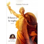 Il fuoco e la veglia